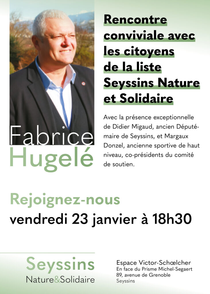 Seyssins, élections municipales 15 et 22 mars 2026
Tract rencontre liste Seyssins Nature et Solidaire